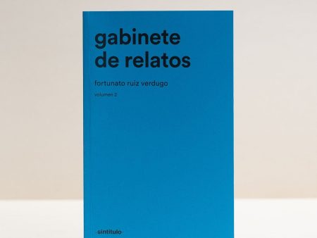 Gabinete de relatos. Volumen 2 | Fortunato Ruiz Verdugo Online Sale