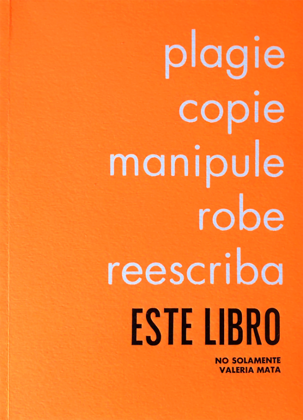 «plagie copie manipule robe reescriba este libro» | No solamente Valeria Mata Discount